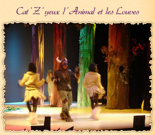 Cat'Z'yeux l'Animal et les Louves